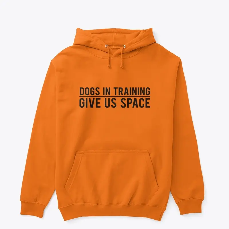 Dogs In Training - Give Us Space