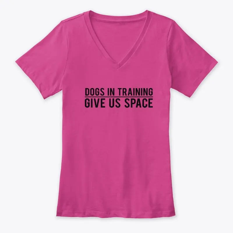 Dogs In Training - Give Us Space